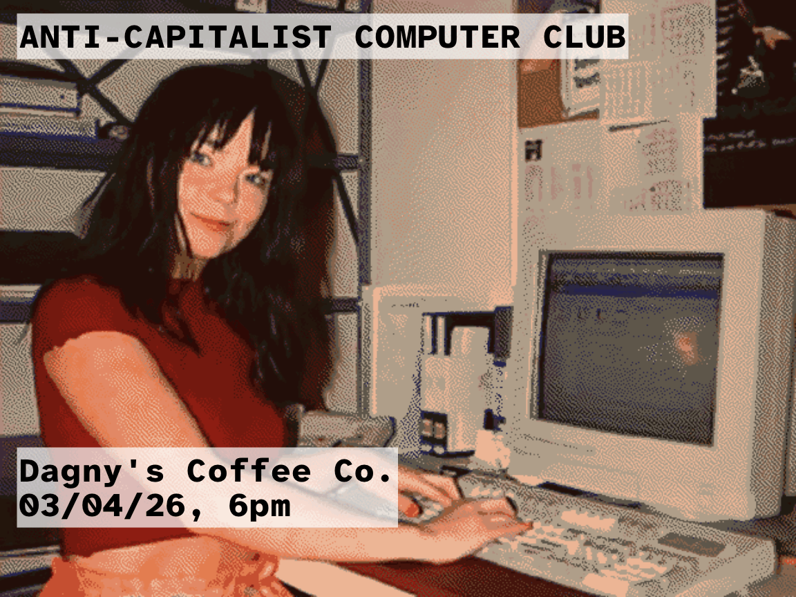 The flyer for March 2026’s meeting at Dagny’s. A 1990s Bjork sits at a computer and smiles at the camera.
